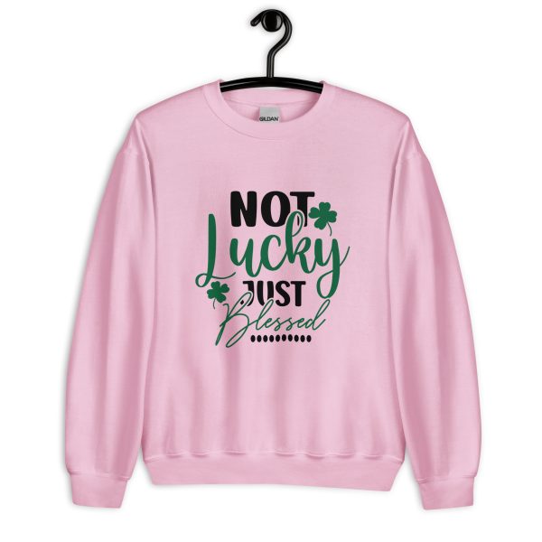 I"m not lucky just blessed Sweatshirt - Image 7