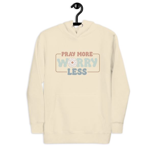 Pray More Worry Less Hoodie - Image 22