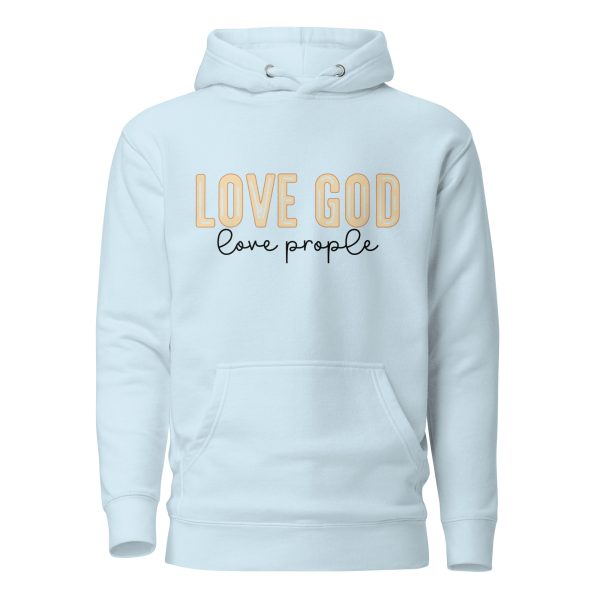 Love God Love People Hoodie