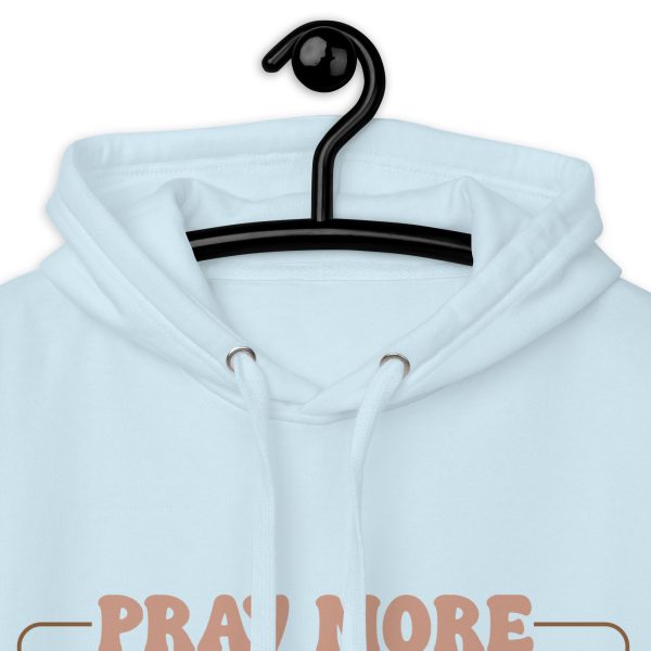 Pray More Worry Less Hoodie - Image 20