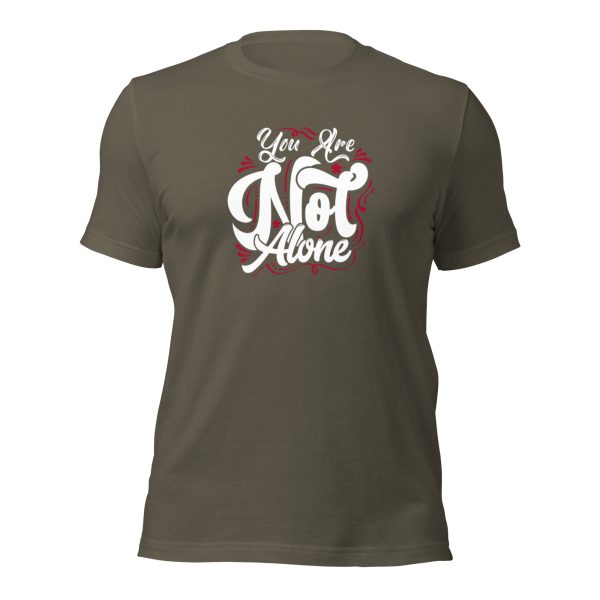 You are Not Alone t-shirt - Image 25