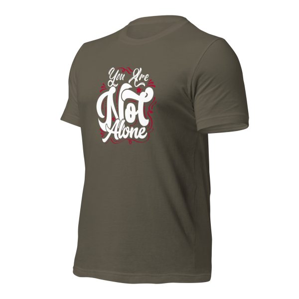 You are Not Alone t-shirt - Image 26