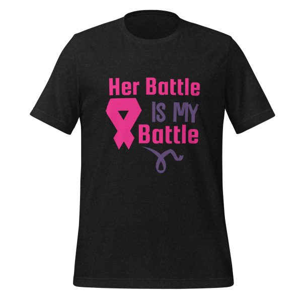 Her Battle is my Battle T-shirt