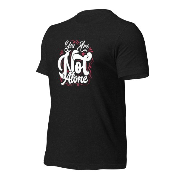 You are Not Alone t-shirt - Image 2