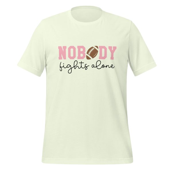 Nobody Fights Alone T-shirt