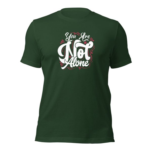 You are Not Alone t-shirt - Image 17