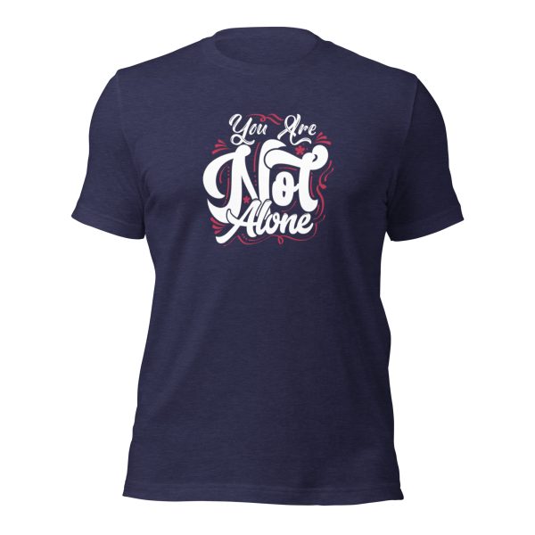 You are Not Alone t-shirt - Image 9