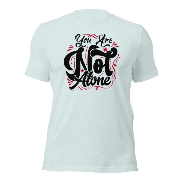 You are Not Alone (dark) t-shirt - Image 33