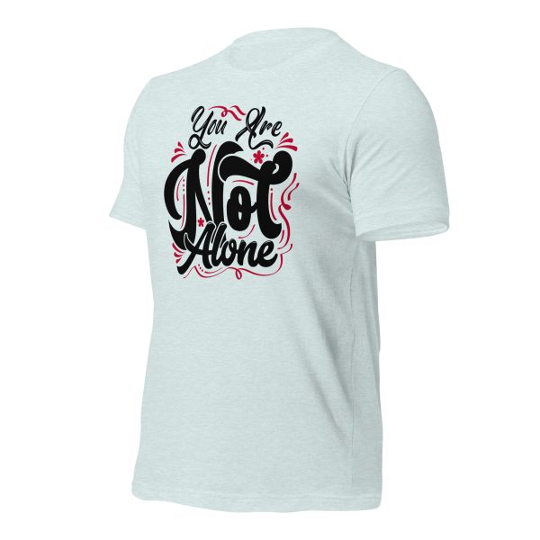 You are Not Alone (dark) t-shirt - Image 34