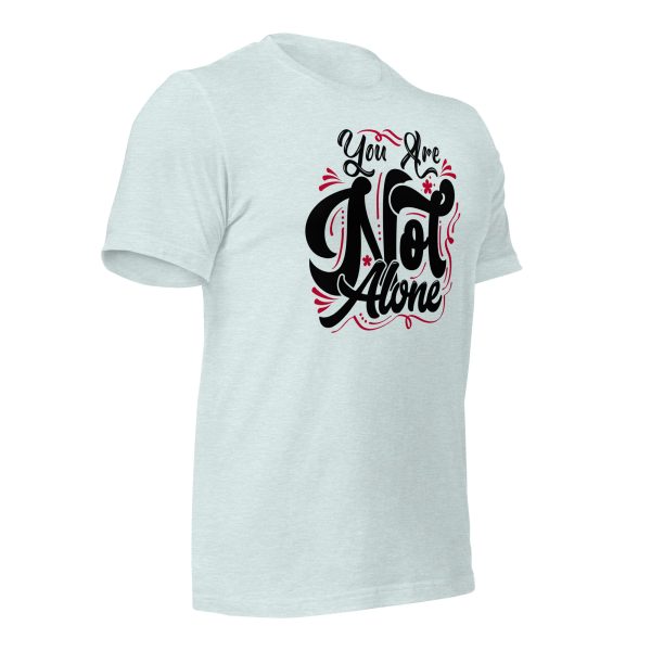 You are Not Alone (dark) t-shirt - Image 35