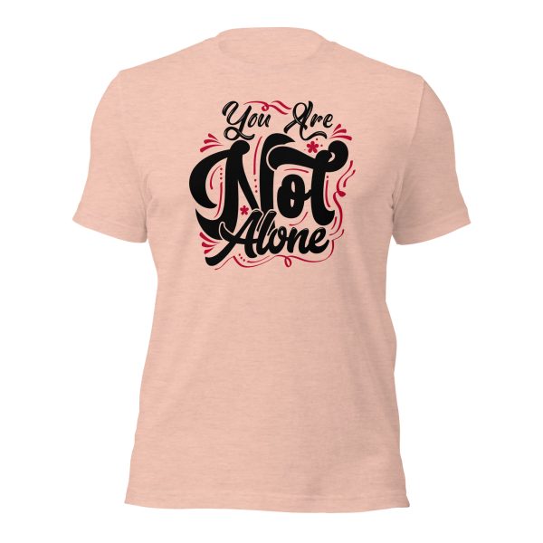 You are Not Alone (dark) t-shirt