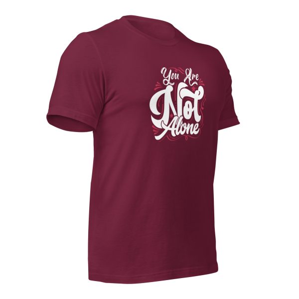 You are Not Alone t-shirt - Image 15