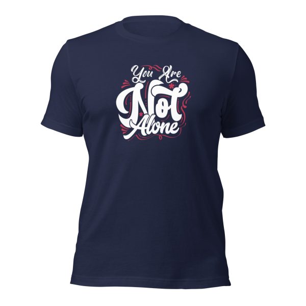 You are Not Alone t-shirt - Image 5