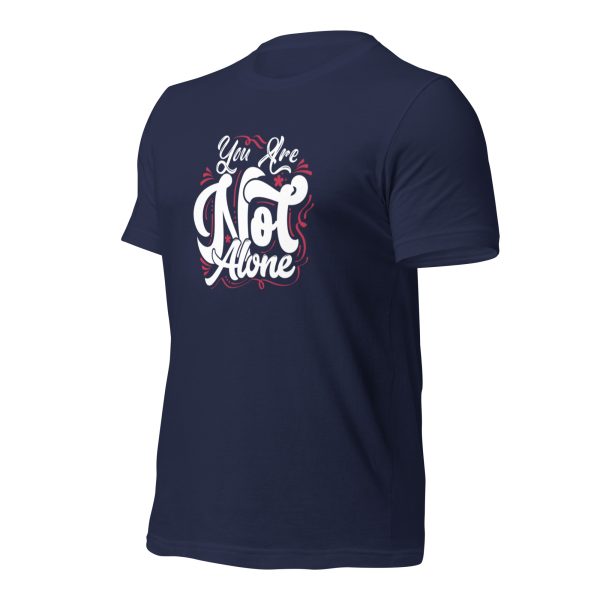 You are Not Alone t-shirt - Image 6