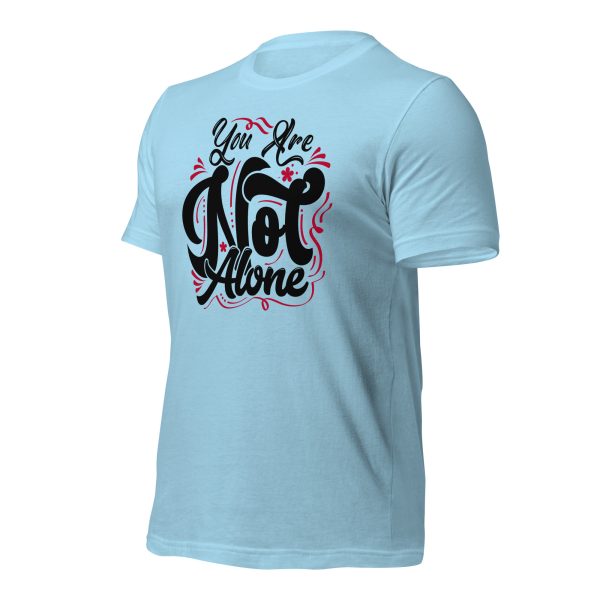 You are Not Alone (dark) t-shirt - Image 18