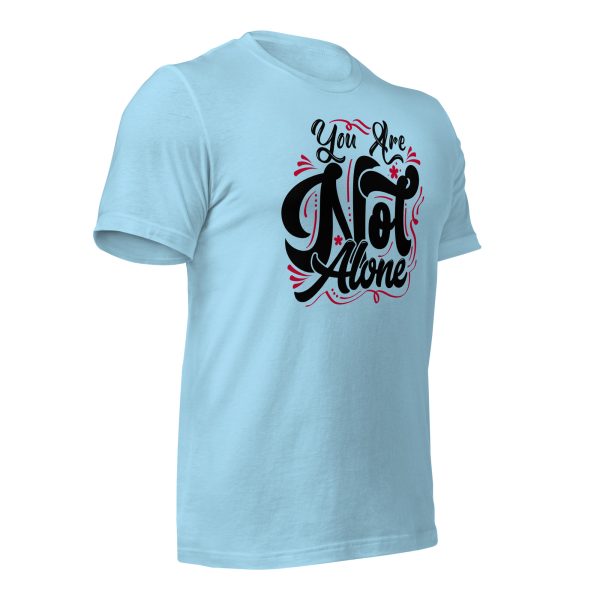 You are Not Alone (dark) t-shirt - Image 19