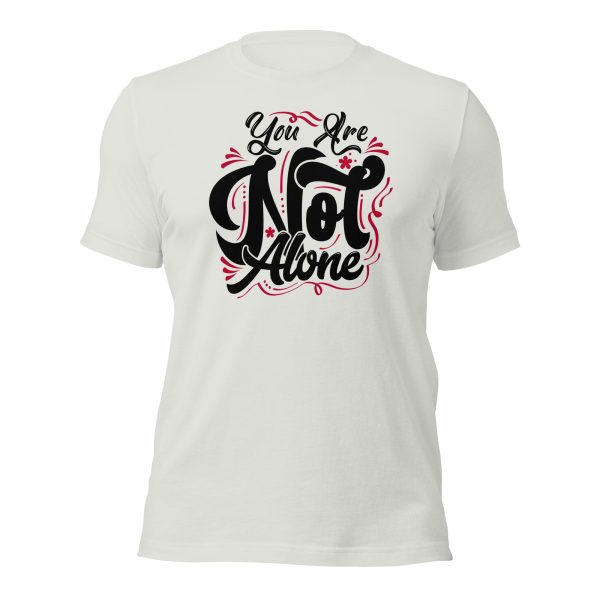 You are Not Alone (dark) t-shirt - Image 41