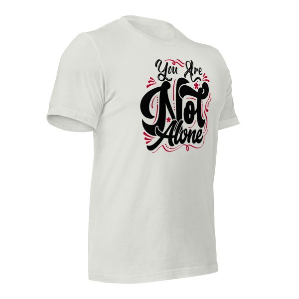 You are Not Alone (dark) t-shirt - Image 43