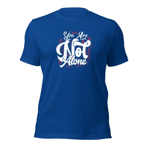 You are Not Alone t-shirt - Image 21