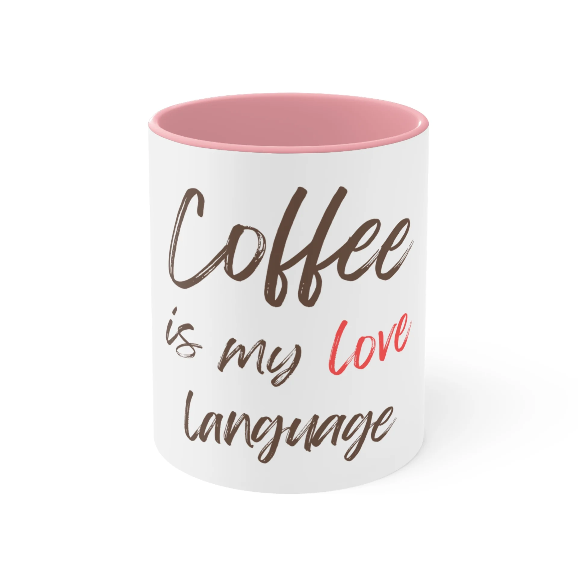 Coffee is My LoveLanguage Accent Mugs