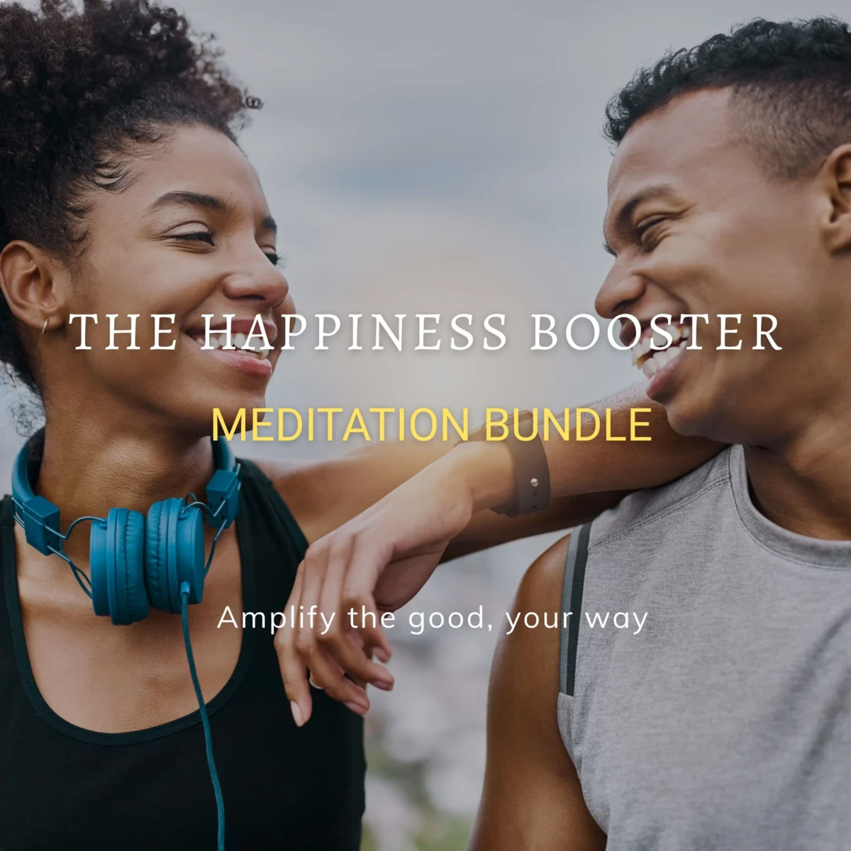 The Happiness Booster