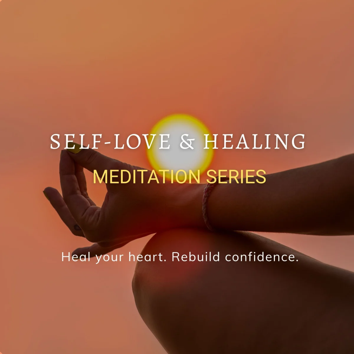The Self-Love & Healing Series